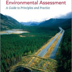 Introduction to Environmental Assessment 4th Edition: A Guide to Principles and Practice