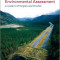 Introduction to Environmental Assessment 4th Edition: A Guide to Principles and Practice