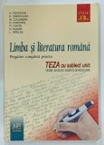 LIMBA SI LITERATURA ROMANA , PREGATIRE COMPLETA PENTRU TEZA CU SUBIECT UNIC de A. COSTACHE ... L. SFIRLEA , 2008