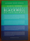 Allan G. Johnson - Dictionarul Blackwell de sociologie (2007, stare impecabila), Humanitas