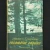 Freamătul Pădurii, Nicolae C. Cristoveanu. Carte Amintiri de V&acirc;nătoare. Tradiții - Pădure Rom&acirc;nia. V&acirc;nat Rom&acirc;nesc: Urs, Mistreț Lup, Iepure, Prepelițe, 1989, Albatros