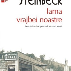 Iarna vrajbei noastre | John Steinbeck