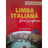 Paul Teodorescu - Limba italiana fara profesor (editia 2014)