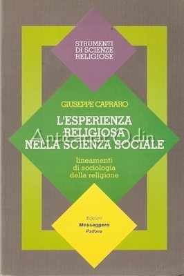 L&amp;#039;Esperienza Religiosa Nella Scienza Sociale - Giuseppe Capraro foto