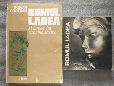 Dorian Grozdan - Romul Ladea și lumea lui cuprinzătoare + Negoiță Lăptoiu... foto