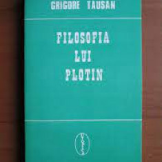 FILOSOFIA LUI PLOTIN - GRIGORE TAUSAN