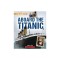 Aboard the Titanic (a True Book: The Titanic)