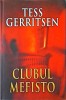 Tess Gerritsen - Clubul Mefisto, Rao