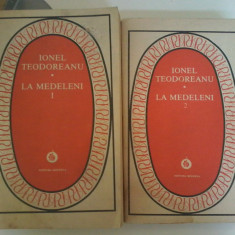 Ionel Teodoreanu - La Medeleni (2 vol.)