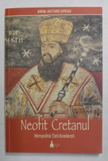 NEOFIT CRETANUL MITROPOLITUL TARII ROMANESTI de ARHIM . NECTARIE SOFELEA , 2020 foto