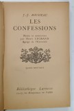 LES CONFESSIONS de J. - J. ROUSSEAU , EDITIE DE INCEPUT DE SECOL XX, EDITIE CARTONATA