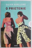 O prietenie - Silvia Avallone, Roman, Carte Beletristica
