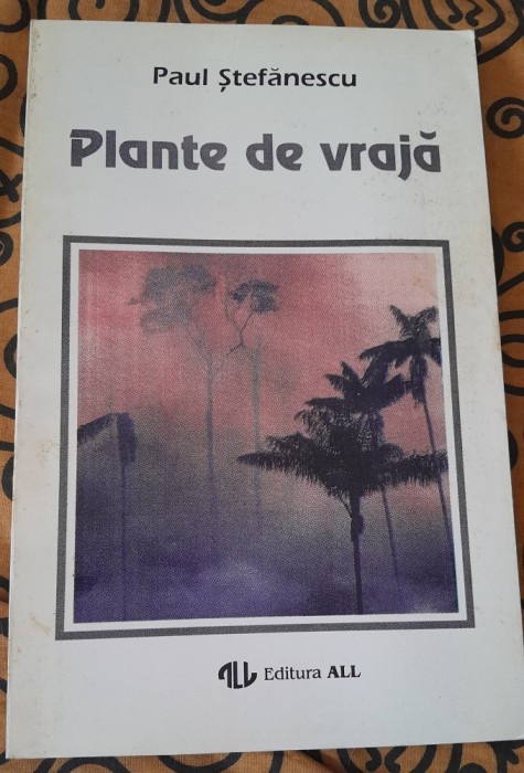 RARA, Plante de vraja. Hierobotanica, Carte de vraji cu plante, 1994 Paul Stefanescu