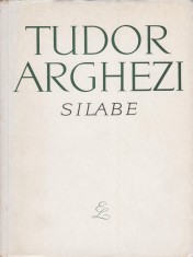 Tudor Arghezi - Silabe (Prima editie, 1965) foto