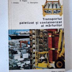 Transportul paletizat si containerizat al marfurilor, R. Hagiac, 1977