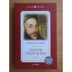 Nicolae Filimon - Ciocoii vechi si noi