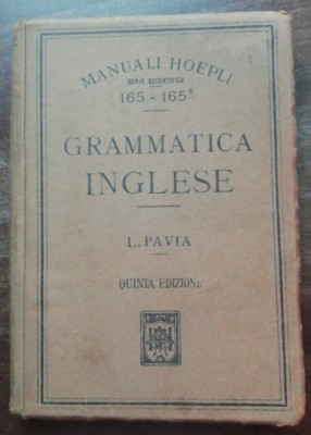 myh 624 - Luigi Pavia - Gramatica inglese - editie 1923 foto