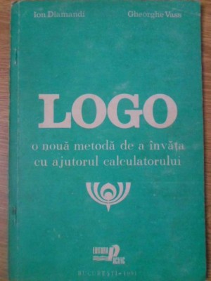 LOGO. O NOUA METODA DE A INVATA CU AJUTORUL CALCULATORULUI-ION DIAMANDI, GHEORGHE VASS-265757 foto