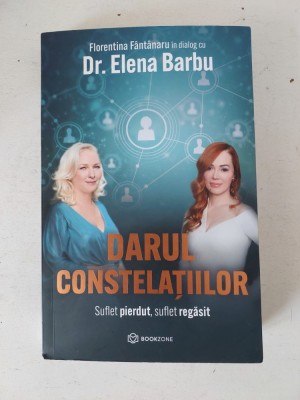 Elena Barbu - Darul constelatiilor. Bookzone, 2023 foto
