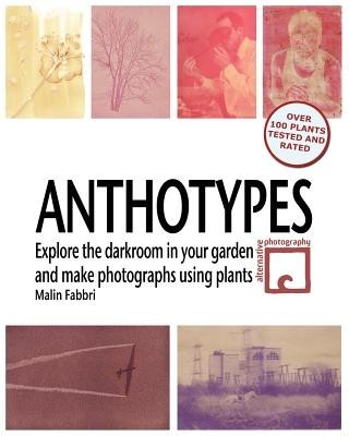Anthotypes: Explore the Darkroom in Your Garden and Make Photographs Using Plants foto