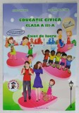 EDUCATIE CIVICA , CLASA A III -A , CAIET DE LUCRU de ADINA GRIGORE si CRISTINA IPATE TOMA , 2015