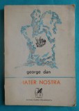 George Dan &ndash; Mater nostra ( poeme )