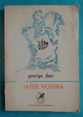 George Dan &amp;ndash; Mater nostra ( poeme ) foto