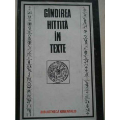 Gindirea Hitita In Texte - Colectiv ,277524