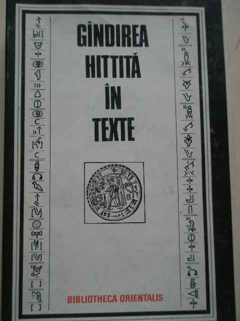 Gindirea Hitita In Texte - Colectiv ,277524