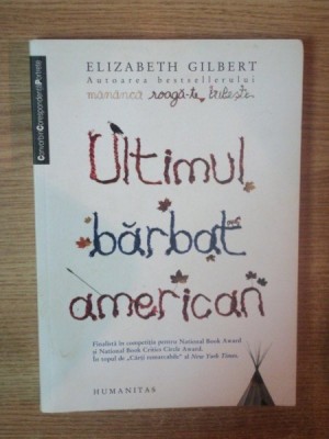 ULTIMUL BARBAT AMERICAN de ELIZABETH GILBERT 2009 foto