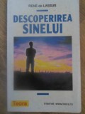 Descoperirea Sinelui - Rene de Lassus - Psihologie - Teora 1992 - Carte in Romana