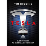 Tesla - Elon Musk &eacute;s az &eacute;vsz&aacute;zad fogad&aacute;sa - Tim Higgins
