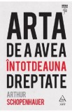Arta de a avea intotdeauna dreptate - Arthur Schopenhauer