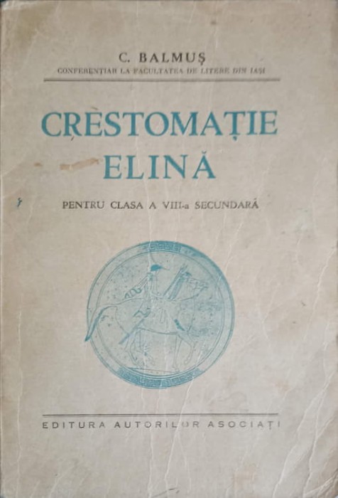 CRESTOMATIE ELINA PENTRU CLASA A VIII-A SECUNDARA-C. BALMUS-249621