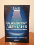 Albert Ellis, Cum să vă controlați anxietatea. Terapia rațional-emotivă și comportamentală