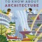 100 Things to Know about Architecture