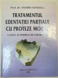 TRATAMENTUL EDENTATIEI PARTIALE CU PROTEZE MOBILE-ANDREI IONESCU 1999