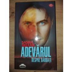 Adevarul despre barbati- Sasha Skear