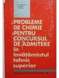 V. T. Marculetiu - Probleme de chimie pentru concursul de admitere in invatamantul tehnic superior (Editia: 1966)