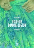 Broderia Doamnei Lugton - Virginia Woolf - Roman Beletristica, Editura ***