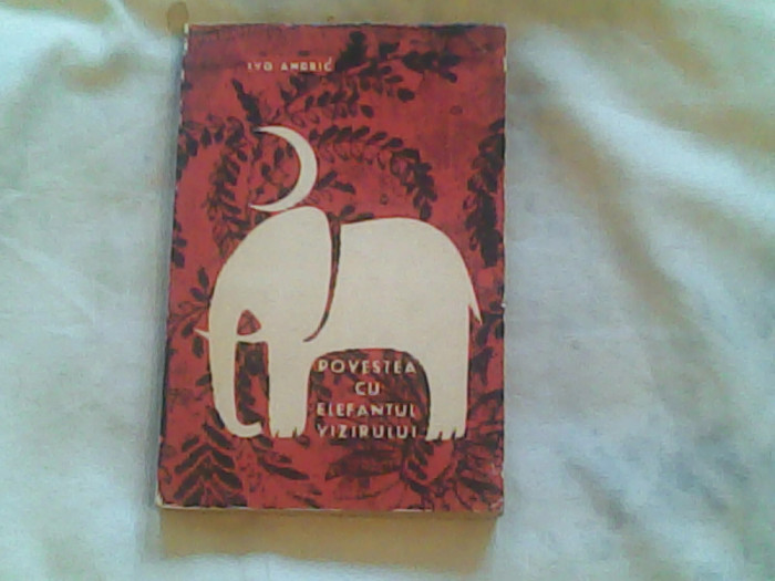 Povestea cu elefantul vizirului-Ivo Andric