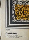 Chimie si probleme de chimie pentru concursul de admitere in invatamantul superior &ndash; I. Risavi, I. Ionescu (putin uzata)