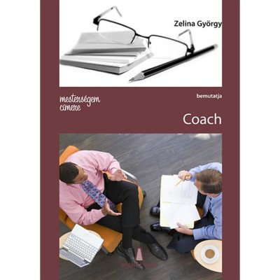 Mesters&amp;eacute;gem c&amp;iacute;mere: Coach - Zelina Gy&amp;ouml;rgy foto