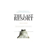 The Last Resort: A Memoir of Mischief and Mayhem on a Family Farm in Africa