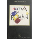 Marius Ghilezan - Hotia la romani (Editia: 2008)