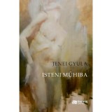 Isteni műhiba - Jenei Gyula
