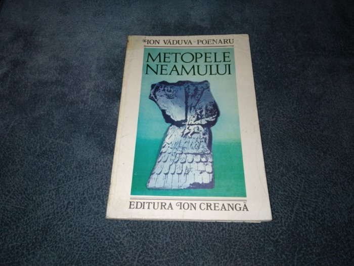 ION VADUVA POENARU - METOPELE NEAMULUI