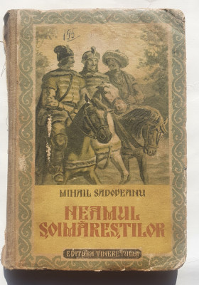 Neamul Soimarestilor, Mihail Sadoveanu, 1953, 260 pag Ilustratii GHEORGHE ADOC foto
