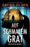 Auf schmalem Grat: Ein schonungslos spannender Thriller