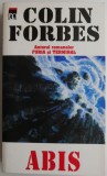 Abis - Colin Forbes, Roman Politic, Editura [Editura], Carte Beletristica